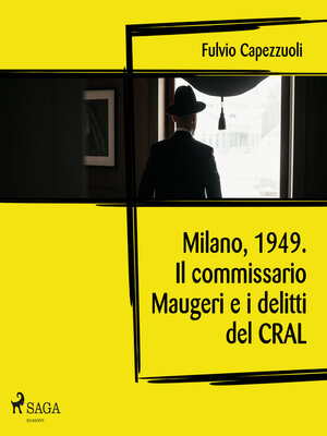 cover image of Milano, 1949. Il commissario Maugeri e i delitti del CRAL